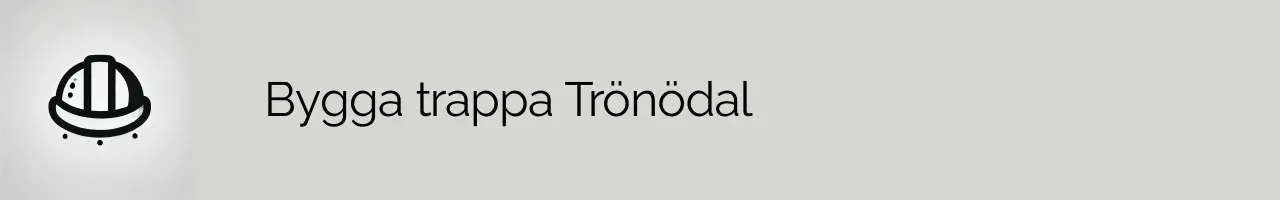 Bygga trappa Trönödal